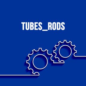 Tube & Rods