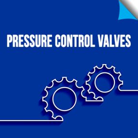 Pressure Control Valves